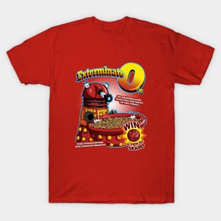 Exterminate O's T-Shirt